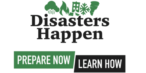 Disasters Happen Prepare Now Learn How